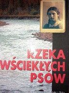 RZEKA WŚCIEKŁYCH PSÓW Mira Hamermesh