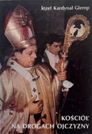KOŚCIÓŁ NA DROGACH OJCZYZNY JÓZEF GLEMP