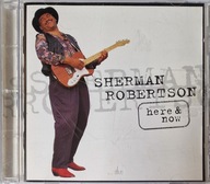 Sherman Robertson Here & Now Germany CD Irl