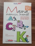 KSIĄŻKA Mama, mamusiu, mamooo Ewa Klepacka-Gryz