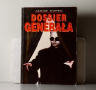 Dossier Generała. Jakub Kopeć