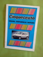 Cinquecento Obsługa, Eksploatacja i Naprawa