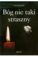 Bóg nie taki straszny Paweł Porębski