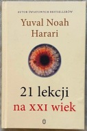 21 lekcji na XXI wiek - Yuval Noah Harari