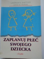 Shettles Rorvik Zaplanuj płeć swojego dziecka