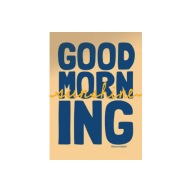 Plakat „Good Morning Sunshine” – Motywacyjny Plakat Typograficzny