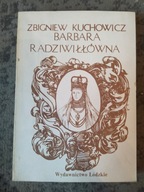 Barbara Radziwiłłówna Zbigniew Kuchowicz 1985