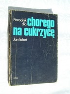 PORADNIK DLA CHOREGO NA CUKRZYCĘ - Tatoń