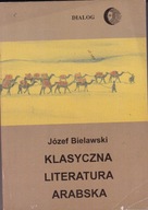 Klasyczna literatura arabska Józef Bielawski
