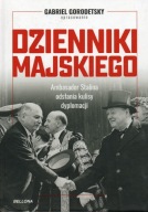 Gorodetsky Dzienniki Majskiego. Ambasador Stalin odsłania kulisy dyplomacji