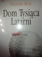 Dom Tysiąca Latarni Victoria Holt
