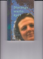 Dlaczego warto żyć Jose Luis Martin Descalzo