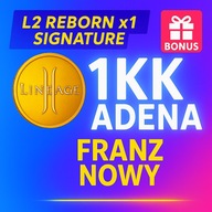 Lineage 2 L2 Reborn Franz x1 Adena Signature 1KK [C5] Nowy| Szybko + Bonus