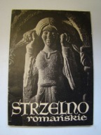 Strzelno romańskie. Zbiór studiów