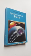 OPOWIESCI O PILOCIE PIRXIE - Stanislaw Lem