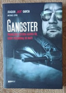Gangster. Prawdziwa historia agenta FBI... Joaquin Garcia, Michael Levin
