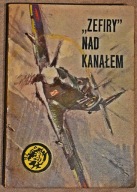 " "Zefiry" nad kanałem ". Żółty Tygrys 8/81. Andrzej R. Janczak.
