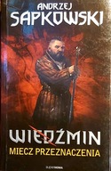 Wiedźmin Tom 2 Miecz przeznaczenia Andrzej Sapkowski