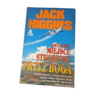 Ostatnie miejsce stworzone przez Boga Higgins Wy I