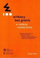 Witkacy bez granic w stulecie czystej formy