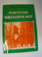 POWSTANIE WIELKOPOLSKIE MARCELI KOSMAN