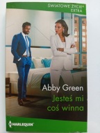 Jesteś mi coś winna Abby Green Harlequin