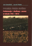 Polska piłka nożna frekwencja stadiony mecze (1921-2016) - Piątek-Gosiński