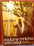 Zadumy MNICHA-WŁÓCZĘGI, Arnold Marian WAGABUNDA-WĘDROWSKI Niepokalanów 1989