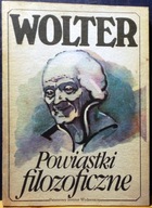 Powiastki filozoficzne [Zadig. Tak toczy się światek. Kandyd. Prostaczek]