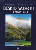 Album BESKID SĄDECKI. Barwy gór Tadeusz Ogórek, Wanda Łomnicka-Dulak