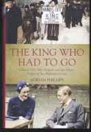 THE KING WHO HAD TO GO - Adrian Phillips - Twarda -Nowa