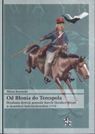 Od Błonia do Terespola. Działania dywizji generała Karola ; jak nowa