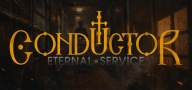 Conductor: Eternal Service Steam Gift na nowe konto