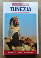 Podróże marzeń - Tunezja Praca zbiorowa