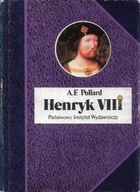 HENRYK VIII Albert Frederick POLLARD