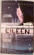 Byłam Eileen - Ottessa Moshfegh
