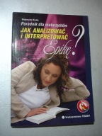 Jak analizować i interpretować epikę? Białek