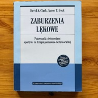 Zaburzenia lękowe Aaron T. Beck, David A. Clark podręcznik z ćwiczeniami