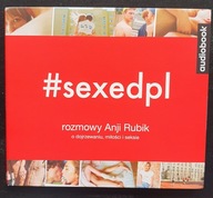 SEXEDPL Rozmowy Anji Rubik o dojrzewaniu miłości i seksie Anja Rubik