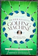 Homer Kelley's Golfing Machine