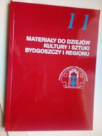 Materiały do dziejów kultury i sztuki Bydgoszcz i region tom 11