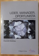 Kasianiuk, Lider, manager, oportunista - współczesne koncepcje przywództwa