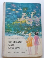 SPOTKANIE NAD MORZEM Jadwiga Korczakowska