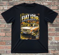 T-shirt polska legenda Duży Fiat koszulka Fiat 125p Rozmiary w opisie
