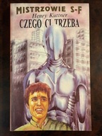 Czego Ci trzeba Henry Kuttner