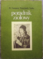 Poradnik ZIOŁOWY, O. Grzegorz Franciszek SROKA [IW Zw. Zaw. 1988]