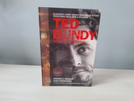 Ted Bundy. Rozmowy z mordercą Stephen G. Michaud, Hugh Aynesworth