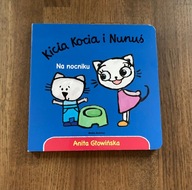 Kicia Kocia i Nunuś. Na nocniku Anita Głowińska