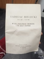 Tadeusz Bielecki W 80-tą rocznicę urodzin i po Jego zgodnie ENDECJA 1982