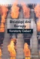 Dziesięć dni Europy Konstanty Gebert